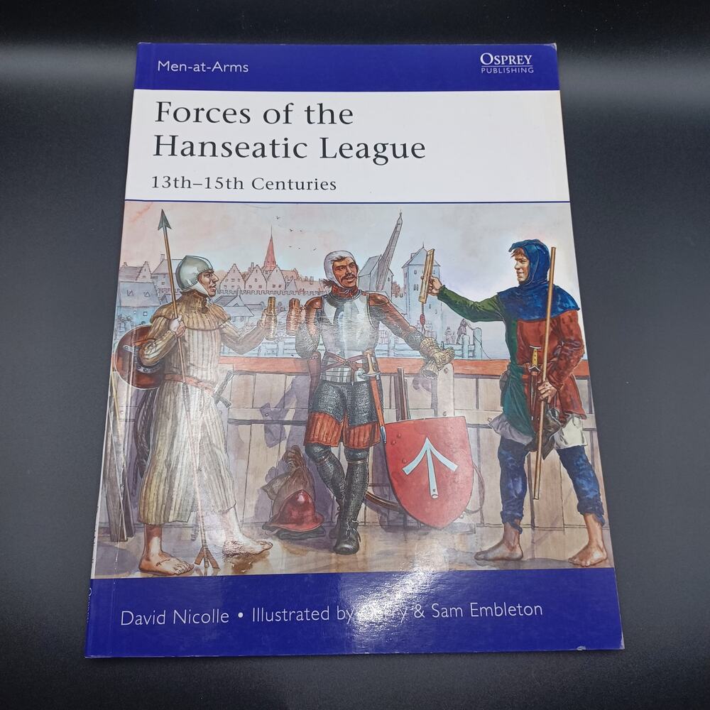 Forces of the Hanseatic League by David Nicolle PB - Very Good 978-1-78200-779-1
